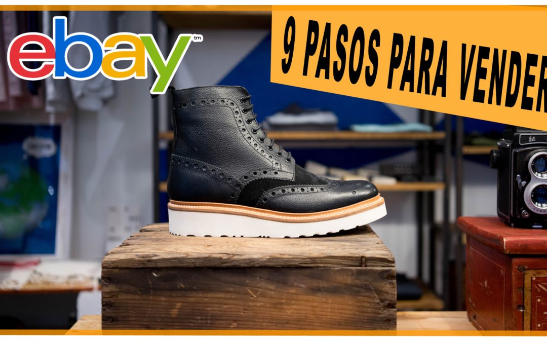 Como Vender en ebay | 9 Pasos Para Comenzar A Vender en eBay