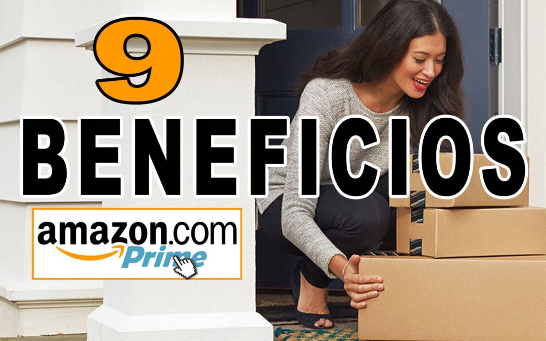 9 Beneficios De Amazon Prime