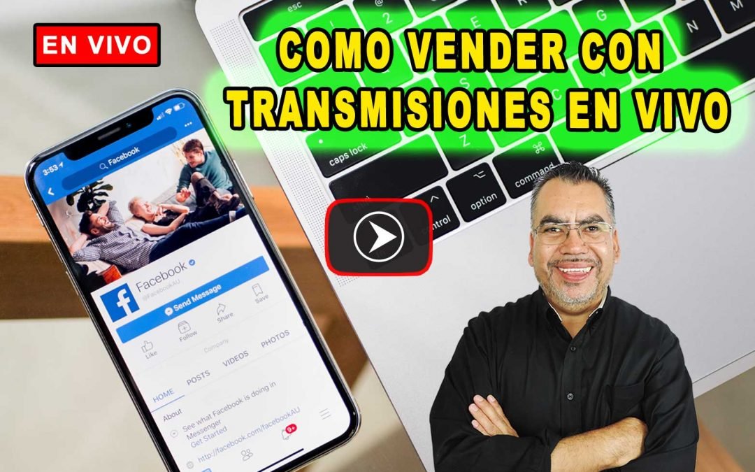 Transmisión en Vivo | Para Vender Más Productos y Servicios